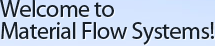 Welcome to Material Flow Systems
